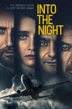 Watch free Into the Night Movies
