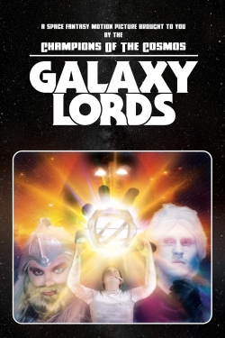 Watch free Galaxy Lords Movies