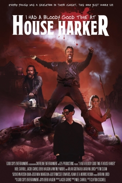 Watch free I Had A Bloody Good Time At House Harker Movies