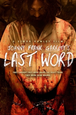 Watch free Johnny Frank Garrett's Last Word Movies