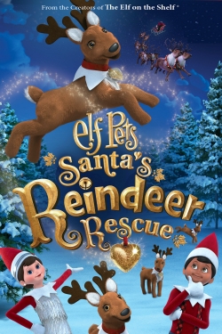 Watch free Elf Pets: Santas Reindeer Rescue Movies