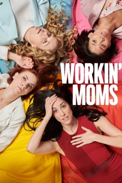 Watch free Workin' Moms Movies