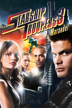 Watch free Starship Troopers 3: Marauder Movies