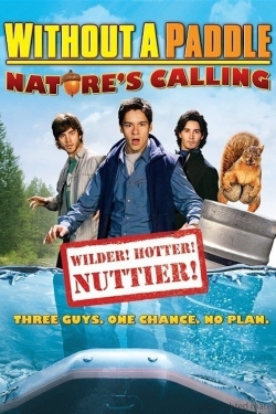 Watch free Without a Paddle: Nature's Calling Movies