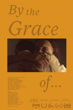 Watch free By the Grace of... Movies
