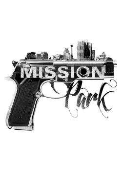 Watch free Mission Park Movies