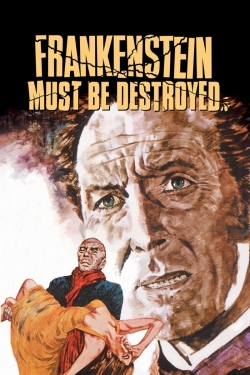 Watch free Frankenstein Must Be Destroyed Movies