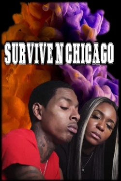 Watch free Survive N Chicago Movies