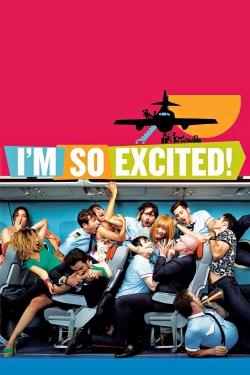 Watch free I'm So Excited! Movies
