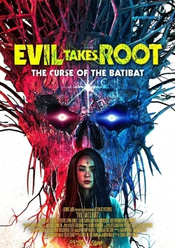 Watch free Evil Takes Root Movies