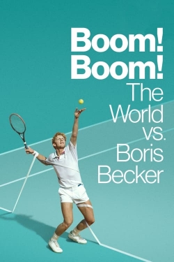 Watch free Boom! Boom! The World vs. Boris Becker Movies
