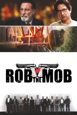 Watch free Rob the Mob Movies