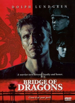 Watch free Bridge of Dragons Movies