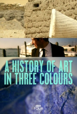 Watch free A History of Art in Three Colours Movies