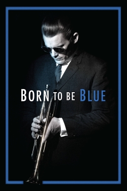 Watch free Born to Be Blue Movies