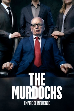 Watch free The Murdochs: Empire of Influence Movies