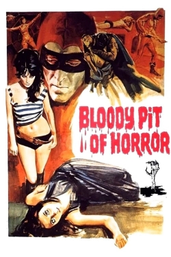 Watch free Bloody Pit of Horror Movies