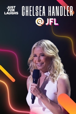 Watch free Just for Laughs: The Gala Specials Chelsea Handler Movies