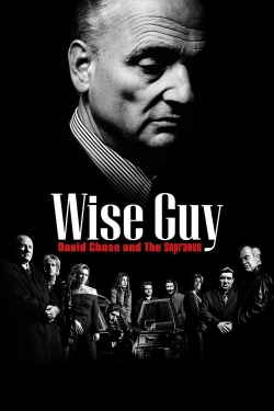 Watch free Wise Guy David Chase and The Sopranos Movies