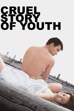 Watch free Cruel Story of Youth Movies