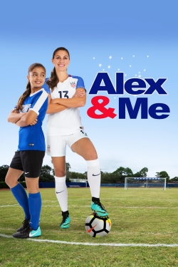 Watch free Alex & Me Movies