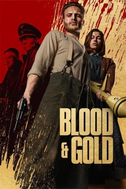 Watch free Blood & Gold Movies