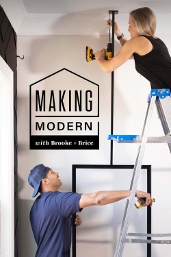 Watch free Making Modern with Brooke and Brice Movies