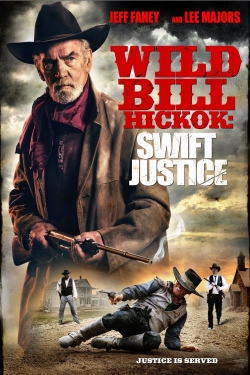 Watch free Wild Bill Hickok: Swift Justice Movies