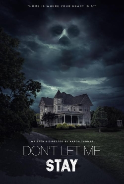 Watch free Don’t Let Me Stay Movies
