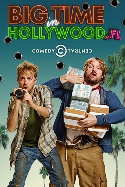 Watch free Big Time in Hollywood, Fl Movies