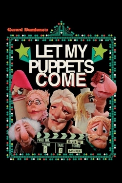 Watch free Let My Puppets Come Movies