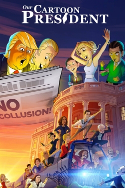 Watch free Our Cartoon President Movies