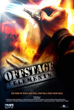 Watch free Offstage Elements Movies