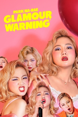 Watch free Park Na-rae: Glamour Warning Movies