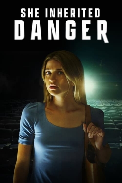 Watch free She Inherited Danger Movies
