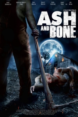 Watch free Ash and Bone Movies