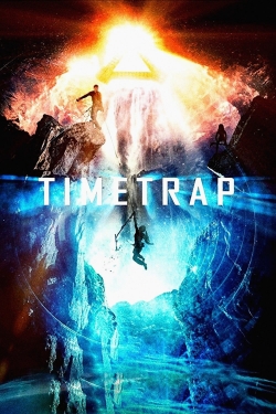 Watch free Time Trap Movies