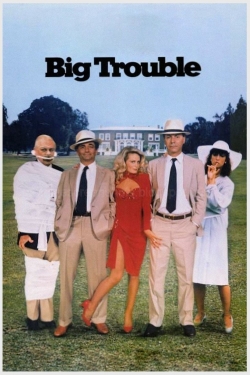 Watch free Big Trouble Movies