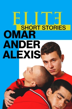 Watch free Elite Short Stories: Omar Ander Alexis Movies