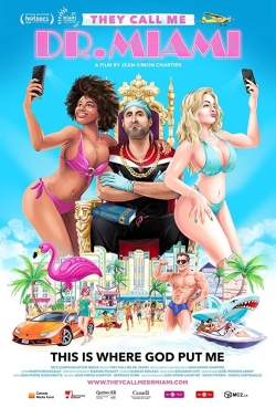 Watch free They Call Me Dr. Miami Movies