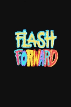 Watch free Flash Forward Movies
