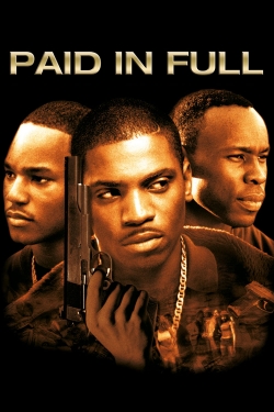 Watch free Paid in Full Movies