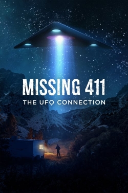Watch free Missing 411: The U.F.O. Connection Movies