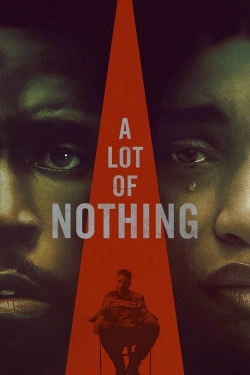 Watch free A Lot of Nothing Movies