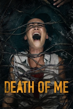 Watch free Death of Me Movies