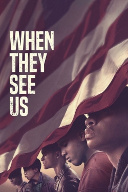 Watch free When They See Us Movies