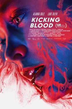 Watch free Kicking Blood Movies