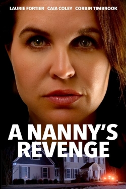 Watch free A Nanny's Revenge Movies