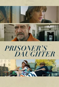 Watch free Prisoner's Daughter Movies