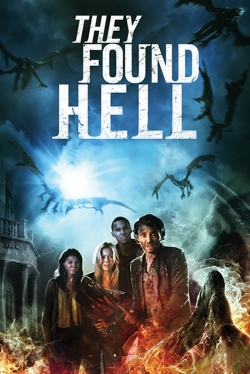 Watch free They Found Hell Movies